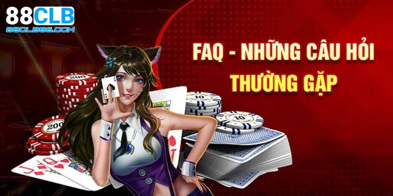 Câu hỏi thường gặp khi người chơi đặt cược tại 88clb com