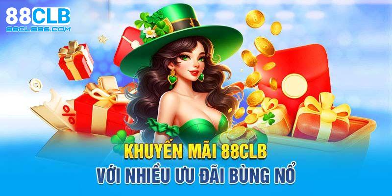 Ưu đãi đặc biệt dành cho thành viên mới đăng ký tại 88clb casino